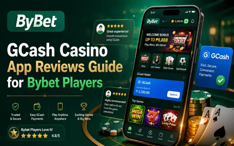 GCash Casino App Reviews Guide for Bybet Players