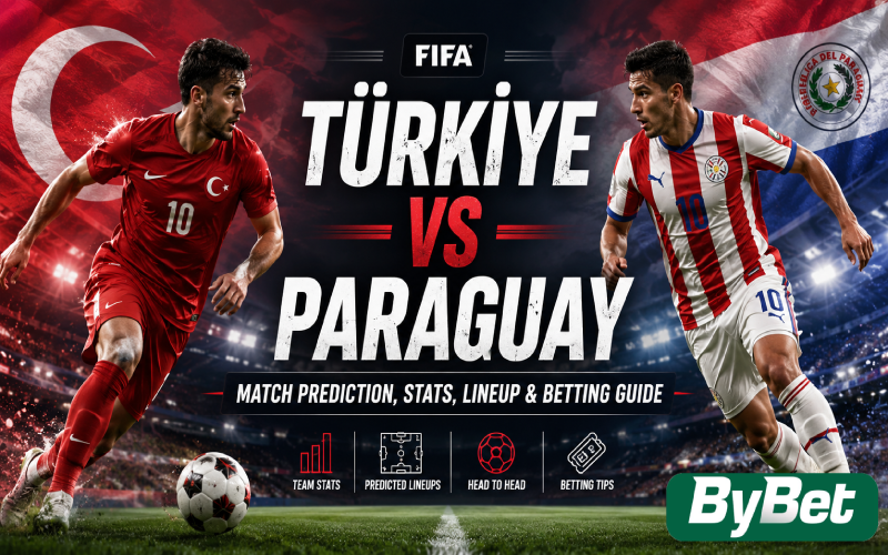 Türkiye vs Paraguay Match Prediction, Stats, Lineup & Betting Guide