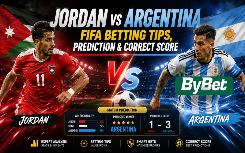 Jordan vs Argentina FIFA Betting Tips, Prediction & Correct Score